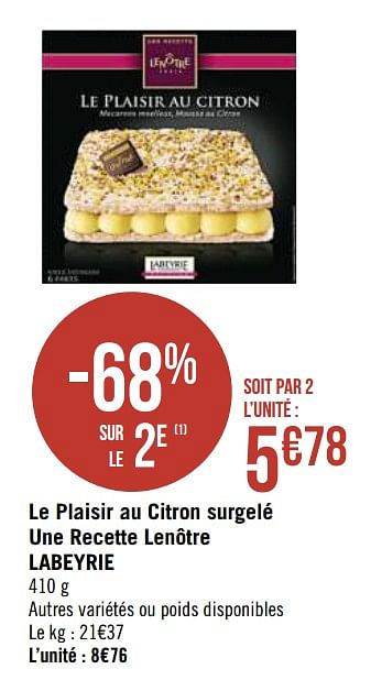 Labeyrie Le Plaisir Au Citron Surgele Une Recette Lenotre Labeyrie En Promotion Chez Super Casino