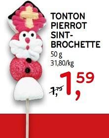 Promoties Tonton pierrot sintbrochette - Tonton Pierrot - Geldig van 13/11/2019 tot 26/11/2019 bij C&B