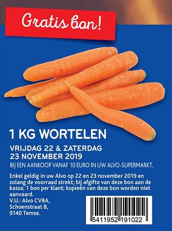 Promotions Gratis bon 1 kg wortelen vrijdag 22 + zaterdag 23 november 2019 - Produit maison - Alvo - Valide de 20/11/2019 à 23/11/2019 chez Alvo
