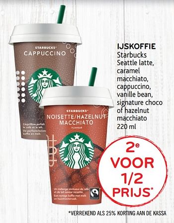 Promoties Ijskoffie starbucks 2e voor 1-2 prijs - Starbucks - Geldig van 20/11/2019 tot 03/12/2019 bij Alvo