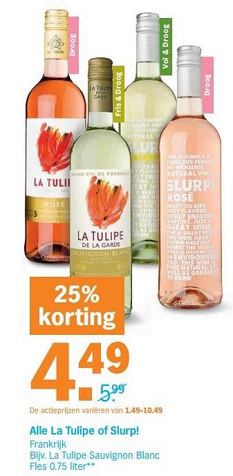 Promoties Alle la tulipe of slurp! la tulipe sauvignon blanc - Witte wijnen - Geldig van 18/11/2019 tot 24/11/2019 bij Albert Heijn