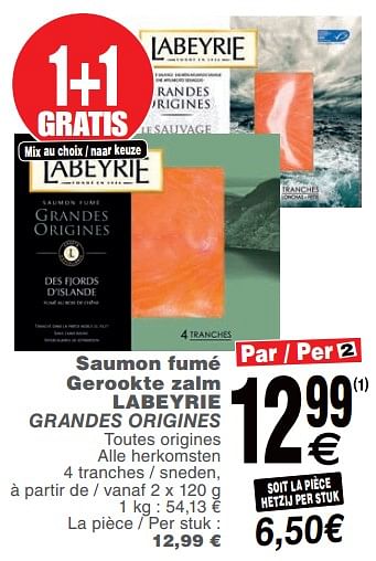 Promoties Saumon fumé gerookte zalm labeyrie grandes origines - Labeyrie - Geldig van 19/11/2019 tot 25/11/2019 bij Cora