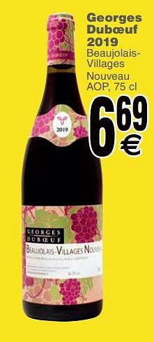 Promoties Georges duboeuf - Rode wijnen - Geldig van 19/11/2019 tot 25/11/2019 bij Cora
