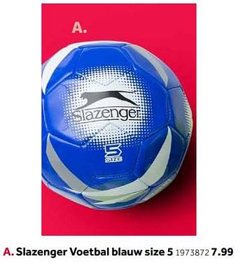 Promotions Slazenger voetbal blauw size 5 - Slazenger - Valide de 14/10/2019 à 08/12/2019 chez Intertoys