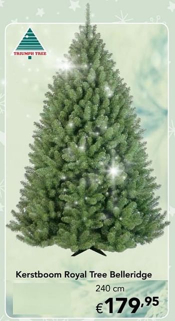 Promoties Kerstboom royal tree belleridge 240 cm - Triumph tree - Geldig van 18/11/2019 tot 31/12/2019 bij Happyland