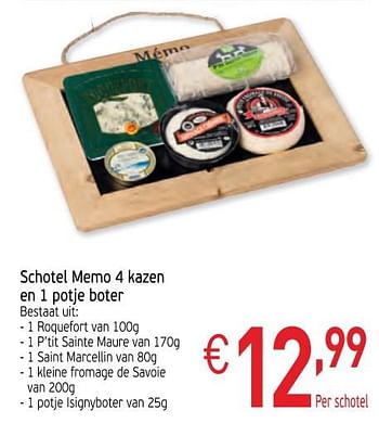 Promoties Schotel memo 4 kazen en 1 potje boter - Memo - Geldig van 26/11/2019 tot 31/12/2019 bij Intermarche