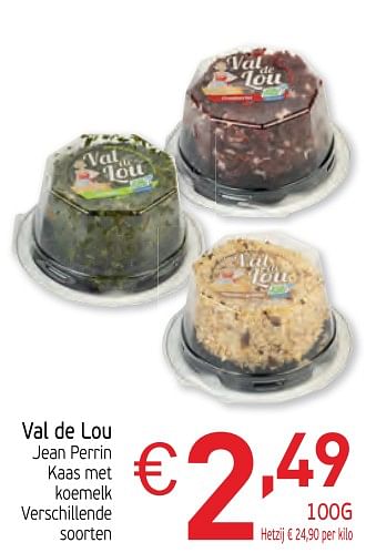 Promoties Val de lou jean perrin kaas met koemelk - Val De Loue - Geldig van 26/11/2019 tot 31/12/2019 bij Intermarche