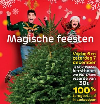 Promoties Vrijdag 6 en zaterdag 7 december je nordmann kerstboom van 150-175 cm waarde van 30€ 100% terugbetaald in aankoopbon - Huismerk - Brico - Geldig van 06/12/2019 tot 07/12/2019 bij Brico