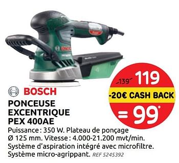 Promotions Ponceuse excentrique pex 400ae bosch - Bosch - Valide de 04/12/2019 à 30/12/2019 chez Brico
