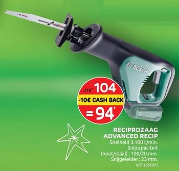 Promoties Bosch reciprozaag advanced recip - Bosch - Geldig van 04/12/2019 tot 30/12/2019 bij BricoPlanit