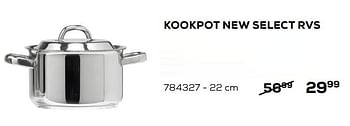 Promoties Kookpot new select rvs 22 cm - Cosy & Trendy - Geldig van 03/12/2019 tot 07/01/2020 bij Supra Bazar