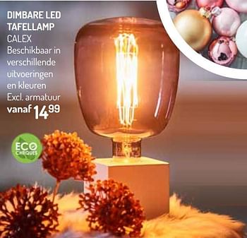 Promoties Dimbare led tafellamp calex - Calex - Geldig van 27/11/2019 tot 08/12/2019 bij Oh'Green