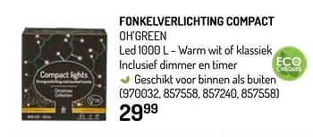 Promoties Fonkelverlichting compact oh`green - Huismerk - Oh'Green - Geldig van 27/11/2019 tot 08/12/2019 bij Oh'Green