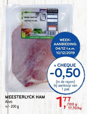 Promoties Meesterlyck ham alvo - Huismerk - Alvo - Geldig van 04/12/2019 tot 10/12/2019 bij Alvo