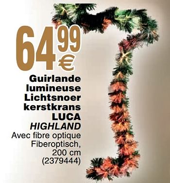 Promoties Guirlande lumineuse lichtsnoer kerstkrans luca highland - Huismerk - Cora - Geldig van 03/12/2019 tot 16/12/2019 bij Cora