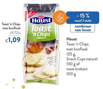 Promoties Haust toast `n chips met knoflook - Haust - Geldig van 04/12/2019 tot 12/12/2019 bij OKay