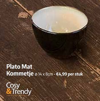 Promoties Plato mat kommetje - Cosy & Trendy - Geldig van 02/12/2019 tot 31/12/2019 bij ShopWillems