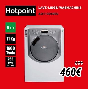 Promotions Hotpoint lave-linge- wasmachine aq113d69eu - Hotpoint - Valide de 01/12/2019 à 31/12/2019 chez Direct Electro