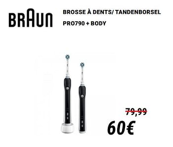 Promoties Braun brosse à dents- tandenborsel pro790 + body - Braun - Geldig van 01/12/2019 tot 31/12/2019 bij Direct Electro