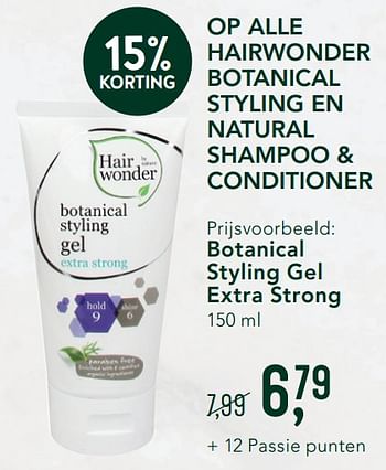 Promoties Op alle hairwonder botanical styling en natural botanical styling gel extra strongshampoo + conditioner - Hairwonder - Geldig van 02/12/2019 tot 29/12/2019 bij Holland & Barret