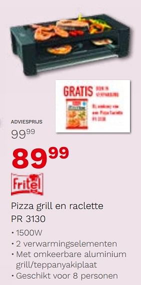 Promoties Fritel pizza grill en raclette pr 3130 - Fritel - Geldig van 03/12/2019 tot 31/12/2019 bij ShopWillems