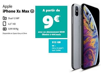 Promotions Apple iphone xs max 512 gb - Apple - Valide de 05/12/2019 à 06/01/2020 chez Base
