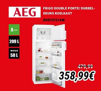 Promotions Aeg frigo double porte- dubbeldeurs koelkast rdb72721aw - AEG - Valide de 01/12/2019 à 31/12/2019 chez Direct Electro