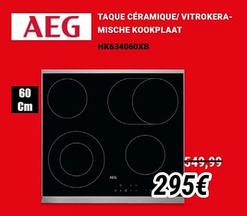 Promotions Aeg taque céramique- vitrokeramische kookplaat hk634060xb - AEG - Valide de 01/12/2019 à 31/12/2019 chez Direct Electro