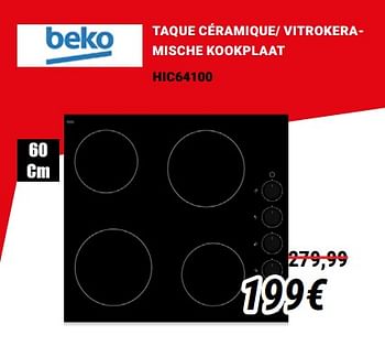 Promotions Beko taque céramique- vitrokeramische kookplaat hic64100 - Beko - Valide de 01/12/2019 à 31/12/2019 chez Direct Electro