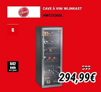 Promotions Hoover cave à vin- wijnkast hwc2536dl - Hoover - Valide de 01/12/2019 à 31/12/2019 chez Direct Electro