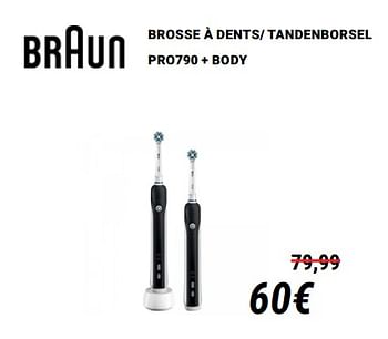 Promotions Braun brosse à dents- tandenborsel pro790 + body - Braun - Valide de 01/12/2019 à 31/12/2019 chez Direct Electro