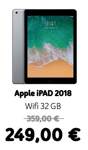 Promotions Apple ipad 2018 wifi 32 gb - Apple - Valide de 05/12/2019 à 06/01/2020 chez Telenet