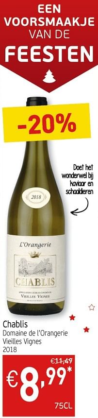 Promoties Chablis domaine de l`orangerie vieilles vignes 2018 - Witte wijnen - Geldig van 10/12/2019 tot 15/12/2019 bij Intermarche