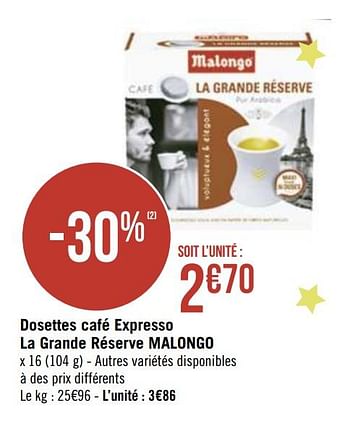 Promo Malongo café dosettes la grande réserve chez Géant Casino