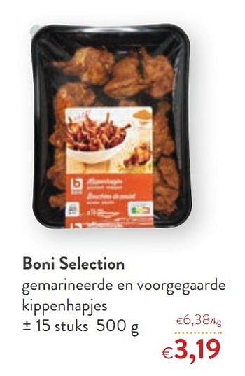 Promotions Boni selection gemarineerde en voorgegaarde kippenhapjes - Boni - Valide de 13/12/2019 à 31/12/2019 chez OKay