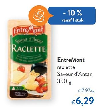 Promotions Entremont raclette saveur d`antan - Entre Mont - Valide de 13/12/2019 à 31/12/2019 chez OKay