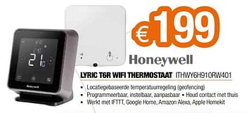 Promoties Honeywell lyric t6r wifi thermostaat ithwy6h910rw401 - Honeywell - Geldig van 09/12/2019 tot 31/12/2019 bij Expert