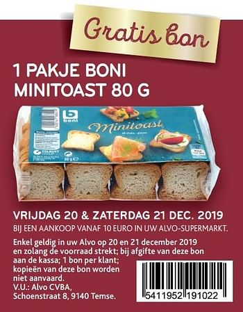 Promoties Gratis bon 1 pakje boni minitoast 80 g - Boni - Geldig van 20/12/2019 tot 21/12/2019 bij Alvo