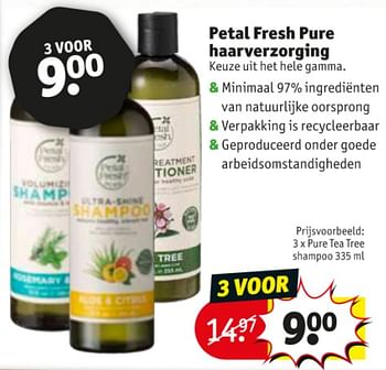calorie versus flauw Petal Fresh Petal fresh pure haarverzorging pure tea tree shampoo -  Promotie bij Kruidvat