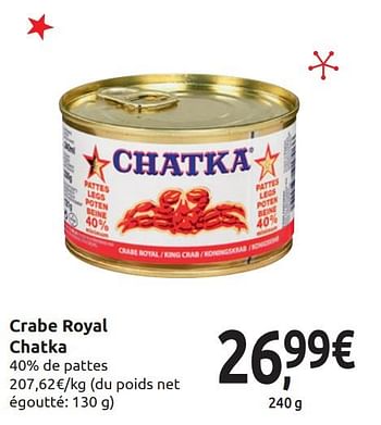 Chatka Crabe royal chatka - En promotion chez Carrefour