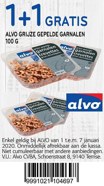 Promoties 1+1 gratis alvo grijze gepelde garnalen - Huismerk - Alvo - Geldig van 01/01/2020 tot 14/01/2020 bij Alvo