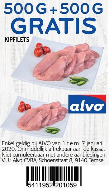 Promotions 500g+500g gratis kipfilets - Produit maison - Alvo - Valide de 01/01/2020 à 14/01/2020 chez Alvo