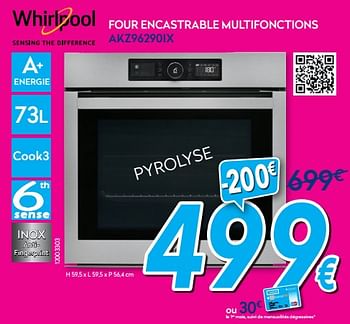 Promotions Whirlpool four encastrable multifonctions akz96290ix - Whirlpool - Valide de 03/01/2020 à 31/01/2020 chez Krefel