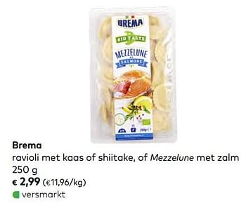 Promoties Brema ravioli met kaas of shiitake, of mezzelune met zalm - Brema - Geldig van 01/01/2020 tot 04/02/2020 bij Bioplanet