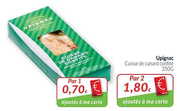 Promoties Upignac cuisse de canard confite - Upignac - Geldig van 02/01/2020 tot 31/01/2020 bij Intermarche