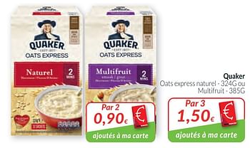Promotions Quaker oats express naturel ou multifruit - Quaker - Valide de 02/01/2020 à 31/01/2020 chez Intermarche