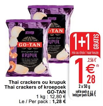 Promotions Thai crackers ou krupuk thai crackers of kroepoek go-tan - Go Tan - Valide de 21/01/2020 à 27/01/2020 chez Cora