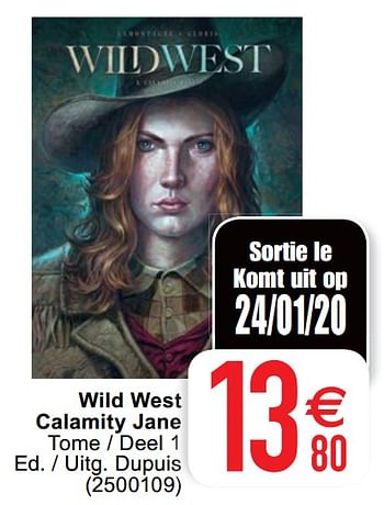 Promoties Wild west calamity jane - Huismerk - Cora - Geldig van 21/01/2020 tot 03/02/2020 bij Cora