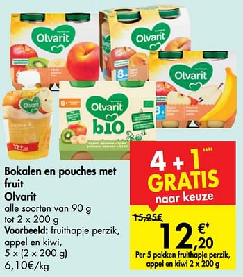 Promoties Bokalen en pouches met fruit olvarit fruithapje perzik, appel en kiwi, - Olvarit - Geldig van 20/01/2020 tot 03/02/2020 bij Carrefour