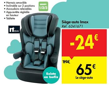 Promotion Carrefour Siege Auto Imax Tex Baby Bebe Et Grossesse Valide Jusqua 4 Promobutler